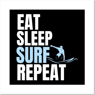 Eat Sleep Surf Repeat Posters and Art